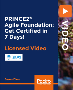 Prince2 Agile Foundation Get Certified In 7 Days Video Packt