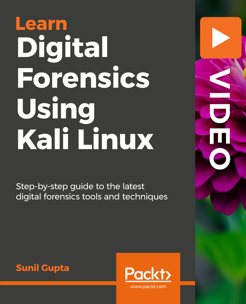Digital Forensics with Kali Linux [Video] Packt