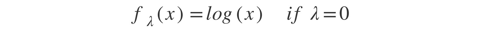 Figure 2.44: Expression for Box-Cox transformation if λ is equal to 0
