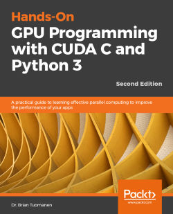 Hands-On GPU Programming with CUDA C and Python 3 - Second Edition