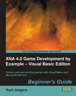 XNA 4.0 Game Development by Example: Beginner's Guide - Visual Basic Edition