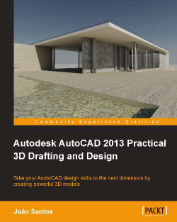 Autodesk AutoCAD 2013 Practical 3D Drafting and Design | Packt